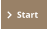 Start